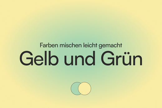 Gelb und Grün mischen